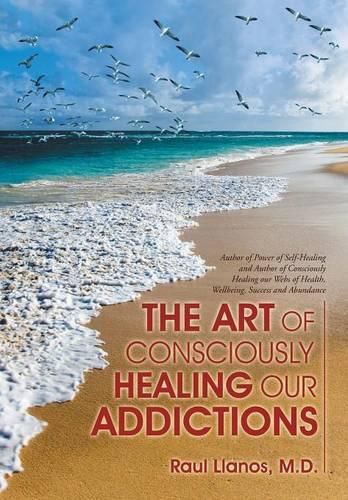 Cover image for The Art of Consciously Healing Our Addictions