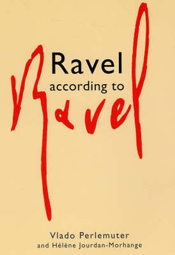 Ravel According to Ravel