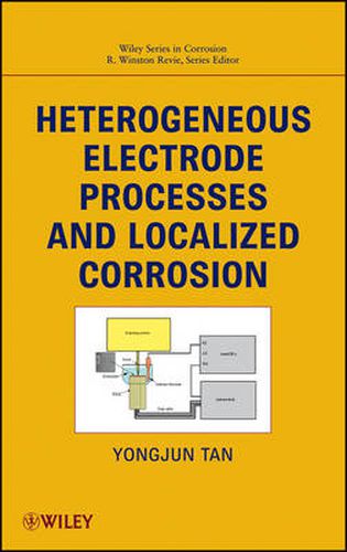 Cover image for Heterogeneous Electrode Processes and Localized Corrosion