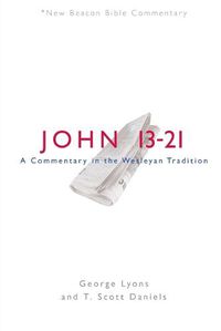 Cover image for Nbbc, John 13-21: A Commentary in the Wesleyan Tradition