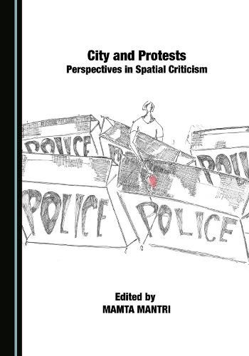 Cover image for Cities and Protests: Perspectives in Spatial Criticism