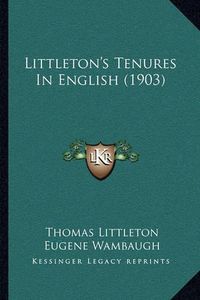 Cover image for Littleton's Tenures in English (1903)