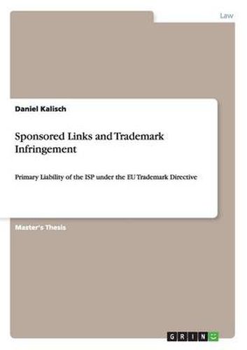 Cover image for Sponsored Links and Trademark Infringement: Primary Liability of the ISP under the EU Trademark Directive