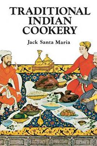 Cover image for Traditional Indian Cookery
