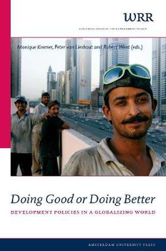 Cover image for Doing Good or Doing Better: Development Policies in a Globalising World