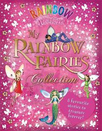 Cover image for Rainbow Magic: My Rainbow Fairies Collection