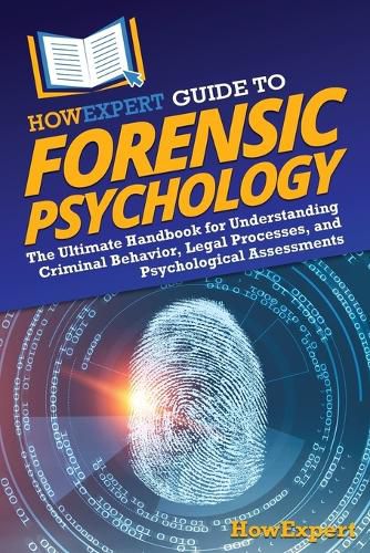 HowExpert Guide to Forensic Psychology