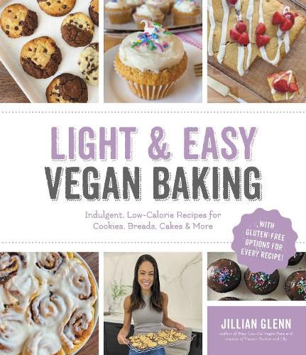 Cover image for Light & Easy Vegan Baking: Indulgent, Low-Calorie Recipes for Cookies, Breads, Cakes & More