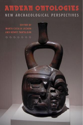 Cover image for Andean Ontologies: New Archaeological Perspectives