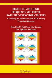 Cover image for Design of Very High-Frequency Multirate Switched-Capacitor Circuits: Extending the Boundaries of CMOS Analog Front-End Filtering