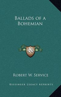 Cover image for Ballads of a Bohemian