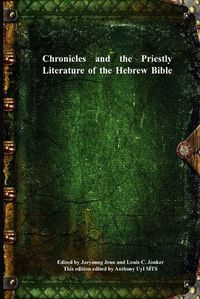 Cover image for Chronicles and the Priestly Literature of the Hebrew Bible