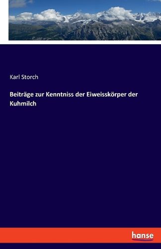 Cover image for Beitraege zur Kenntniss der Eiweisskoerper der Kuhmilch