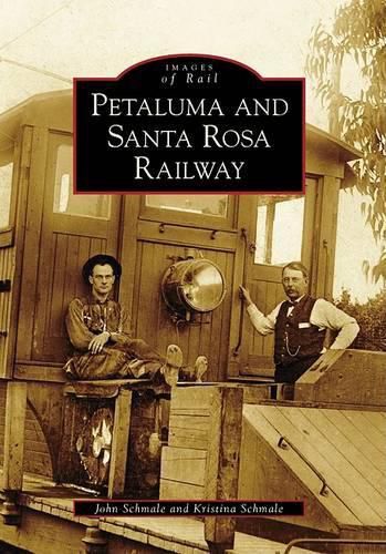 Cover image for Petaluma and Santa Rosa Railway, Ca