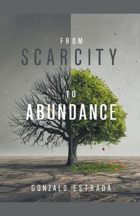 Cover image for From Scarcity to Abundance