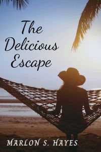 Cover image for The Delicious Escape