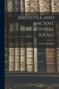 Cover image for Aristotle and Ancient Educational Ideals