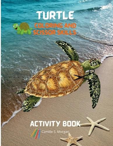 Cover image for Turtle Coloring and Scissor Skills Activity Book