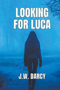 Cover image for Looking For Luca