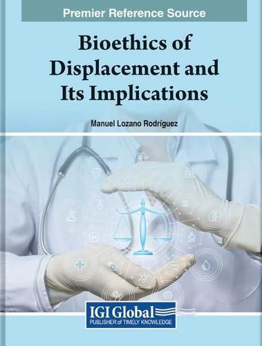 Cover image for Bioethics of Displacement and Its Implications