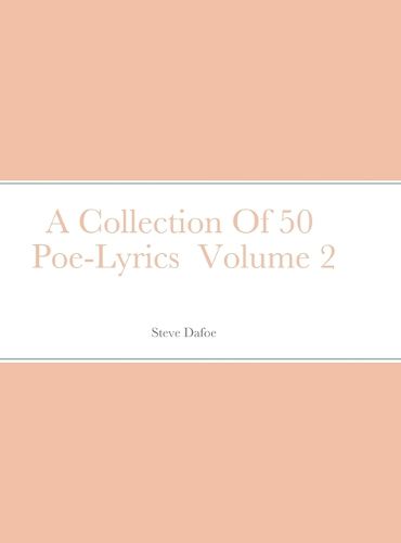 A Collection Of 50 Poe-Lyrics Volume 2