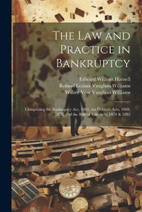 Cover image for The Law and Practice in Bankruptcy