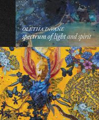 Cover image for Oletha DeVane: Spectrum of Light and Spirit