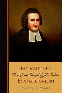 Cover image for Enlightened Evangelicalism: The Life and Thought of John Erskine