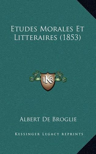 Etudes Morales Et Litteraires (1853)