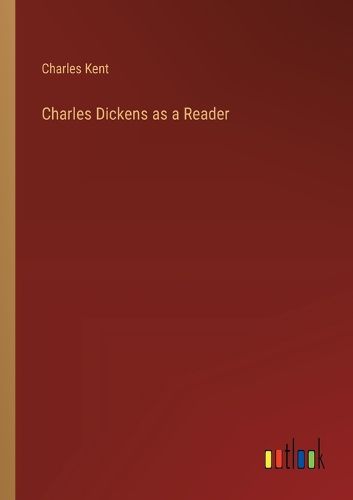 Cover image for Charles Dickens as a Reader