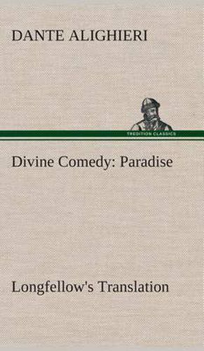 Cover image for Divine Comedy, Longfellow's Translation, Paradise