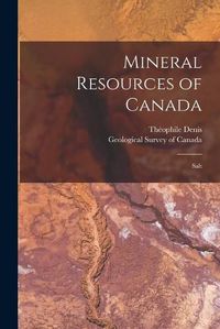 Cover image for Mineral Resources of Canada [microform]: Salt