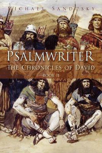 Cover image for Psalmwriter: The Chronicles of David Book 2