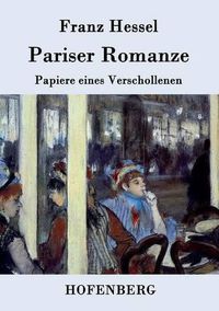 Cover image for Pariser Romanze: Papiere eines Verschollenen