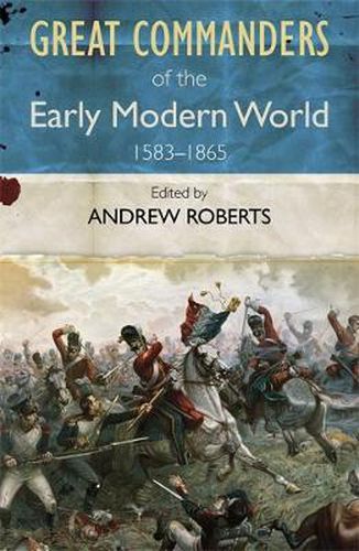 Cover image for The Great Commanders of the Early Modern World 1567-1865