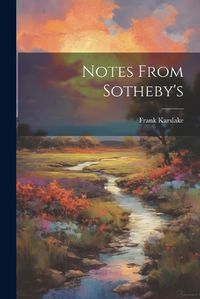 Cover image for Notes From Sotheby's