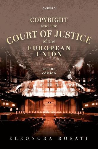 Cover image for Copyright and the Court of Justice of the European Union