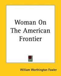 Cover image for Woman On The American Frontier