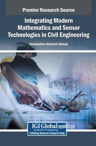 Cover image for Integrating Modern Mathematics and Sensor Technologies in Civil Engineering