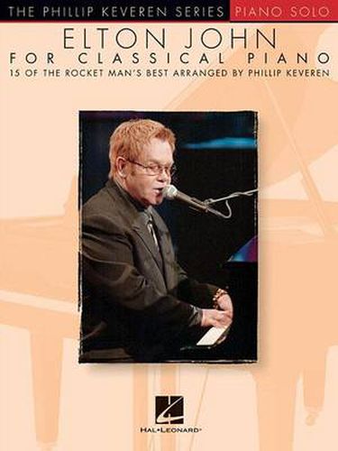 Cover image for Elton John for Classical Piano: The Phillip Keveren Series