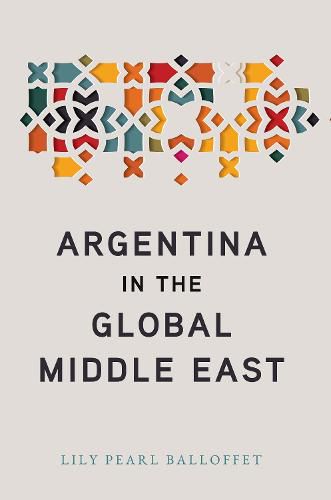 Cover image for Argentina in the Global Middle East