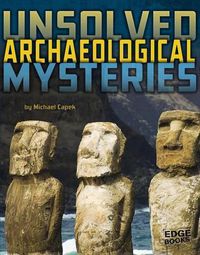 Cover image for Unsolved Archaeological Mysteries