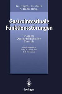 Cover image for Gastrointestinale Funktionsstoerungen: Diagnose, Operationsindikation, Therapie