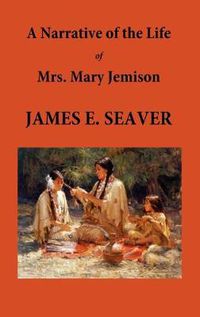 Cover image for A Narrative of the Life of Mrs. Mary Jemison