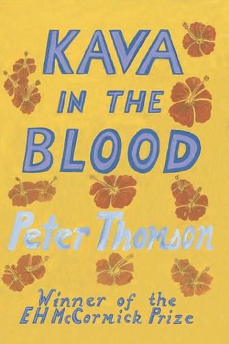Cover image for Kava in the Blood: A Personal & Political Memoir from the Heart of Fiji
