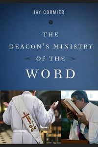 Cover image for The Deacon's Ministry of the Word