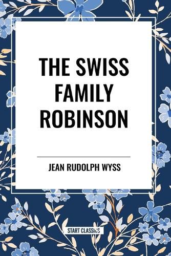 Cover image for The Swiss Family Robinson