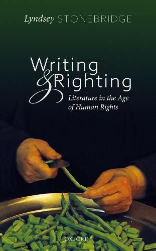 Writing and Righting: Literature in the Age of Human Rights