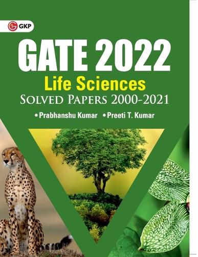 Cover image for GATE 2022 Life sciences - Solved Papers 2000-2021 by Dr. Prabhanshu Kumar, Er. Preeti T. Kumar