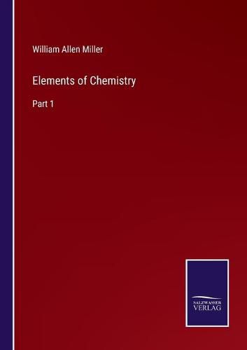 Cover image for Elements of Chemistry: Part 1